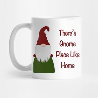 There’s Gnome Place Like Home Mug